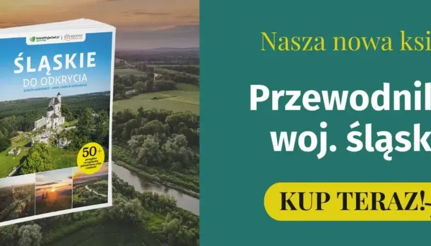 Śląsk: 6 miast, które musisz odwiedzić choć raz w życiu. Czemu?
