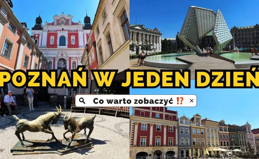 Co w Poznaniu warto zobaczyć? 8 miejsc, które Cię oczarują