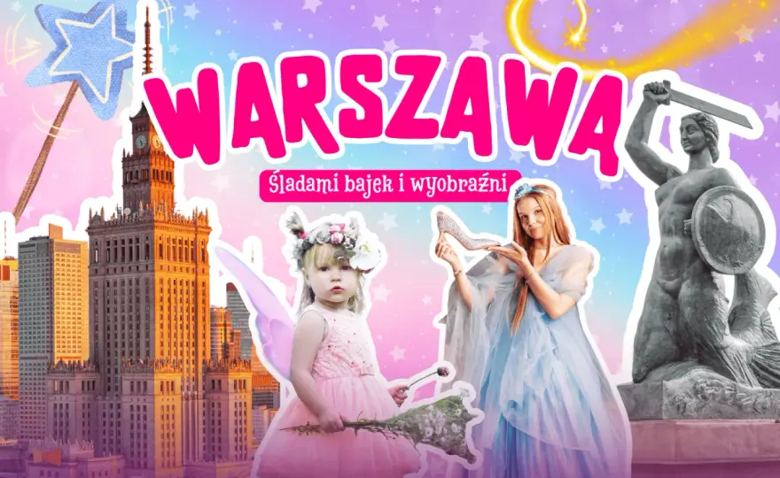 Warszawa: Przewodnik po najlepszych atrakcjach dla maluchów